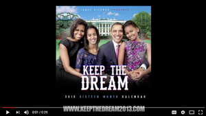 2013 President Obama - Keep the Dream Calendar Commercial