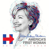 2017 Hillary Clinton Americas First Woman Calendar